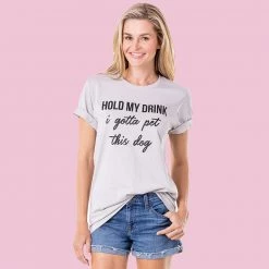 Katydid Hold My Drink I Gotta Pet This Dog Graphic Tees