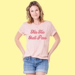 Katydid Spring & Summer This Too Shall Pass Women’s T-Shirts