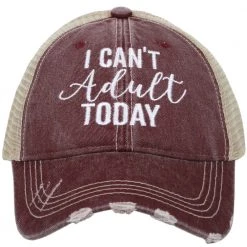 Katydid I Can't Adult Today Trucker Hat Weekend Vibes Collection