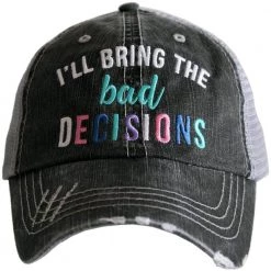 Katydid I’ll Bring The Bad Decisions Trucker Hats Weekend Vibes Collection