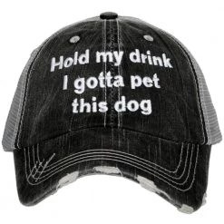 Katydid Hold My Drink I Gotta Pet This Dog Trucker Hats Weekend Vibes Collection