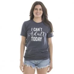 Katydid I Can't Adult Today T-Shirts Weekend Vibes Collection